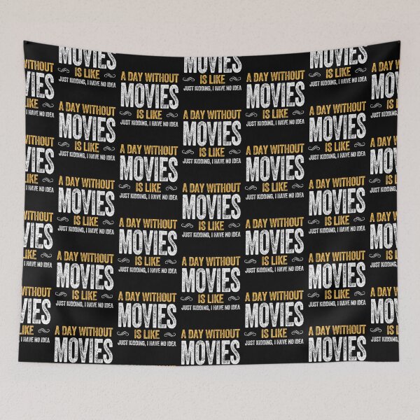 Item preview, A DAY WITHOUT MOVIES IS LIKE film lover cinema designed and sold by w1ckerman.