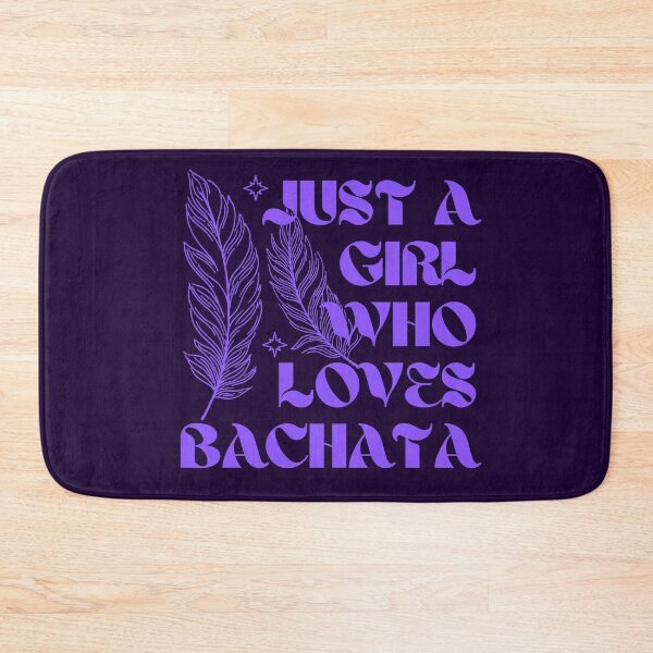 Item preview, Just A Girl Who Loves Bachata designed and sold by Styler Design.