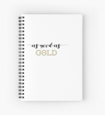 As Good As Gold - Theta Spiral Notebook