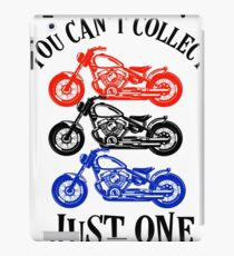 You Can't Collect Just one Motorcycle iPad Case/Skin