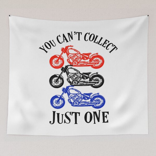 Item preview, You Can't Collect Just one Motorcycle			 designed and sold by spinningvisions.