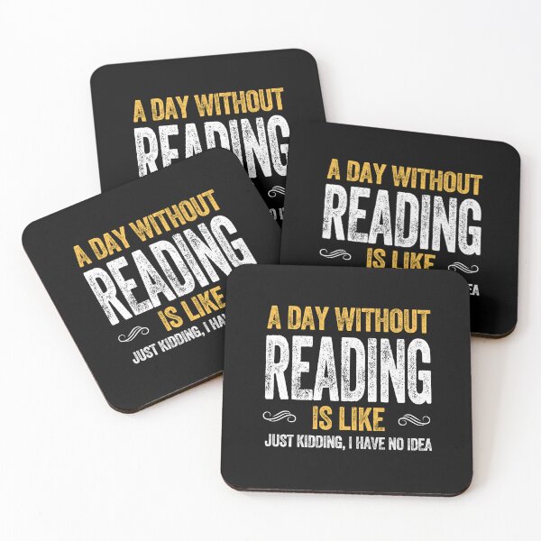Item preview, A DAY WITHOUT READING IS LIKE book lover bookworm bibliophile designed and sold by w1ckerman.