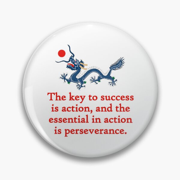 Item preview, The Key To Success Is Action - Perseverance Quote designed and sold by CrankyOldDude.