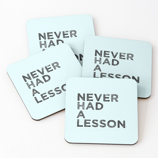 Item preview, Never Had A Lesson designed and sold by eldram.