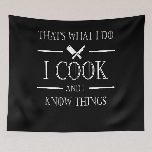 Item preview, Thats What I Do I Cook and I Know Things, Chefs, Cooks, Culinary designed and sold by Cheffsspecials.