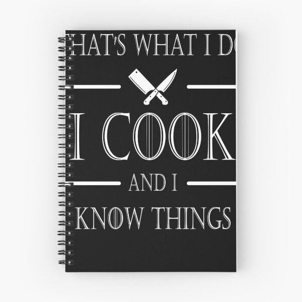 Item preview, Thats What I Do I Cook and I Know Things, Chefs, Cooks, Culinary designed and sold by Cheffsspecials.