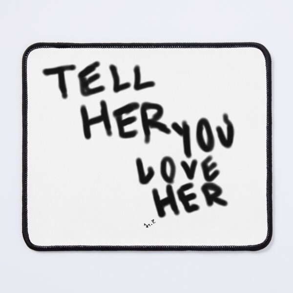 Item preview, Tell her you love her designed and sold by LovePropaganda.