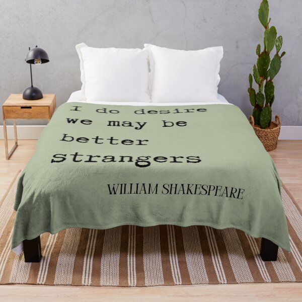 Item preview, Shakespeare Quote - Better Strangers, Witty geek humor. designed and sold by superbling.