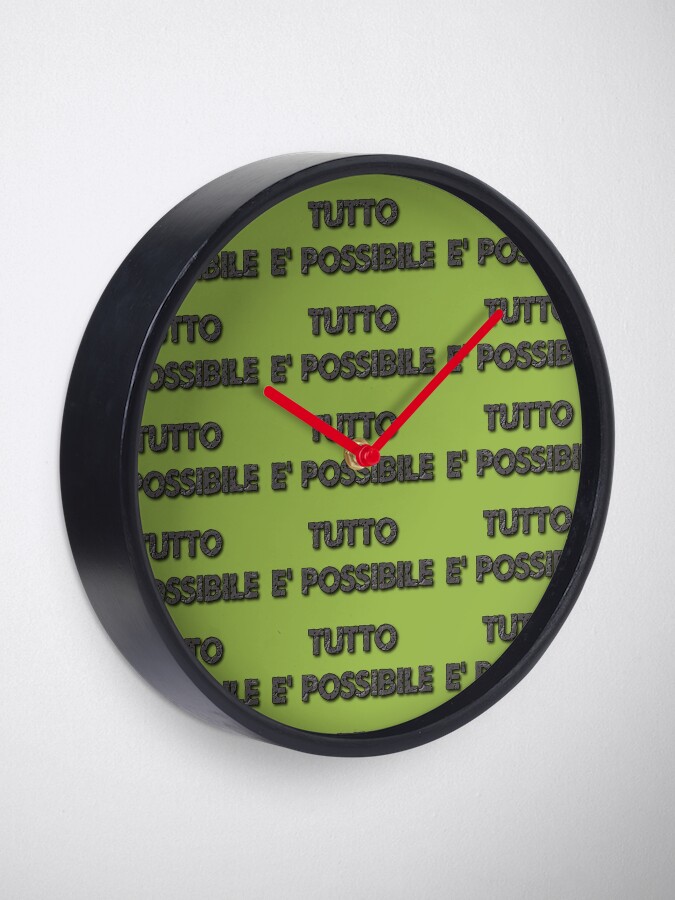 Alternate view of Say it in Italian-Anything is Possible Clock