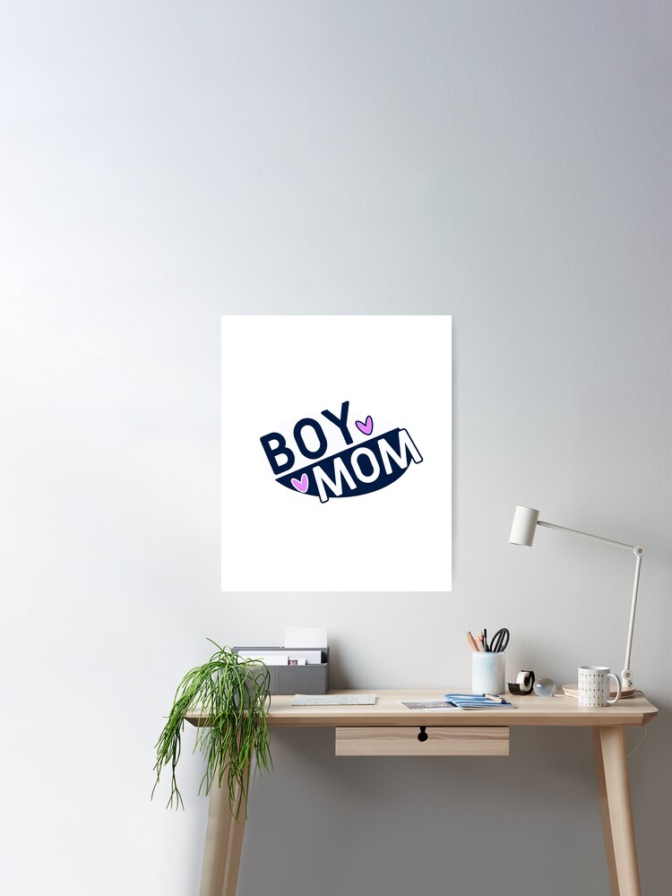 Our First Mothers Day Boy mama, boy mom ,Gift For Mom, Funny Mom Life ,Cute  Mom ,Mom ,Mothers Day Gifts Poster for Sale by Artopea Studio