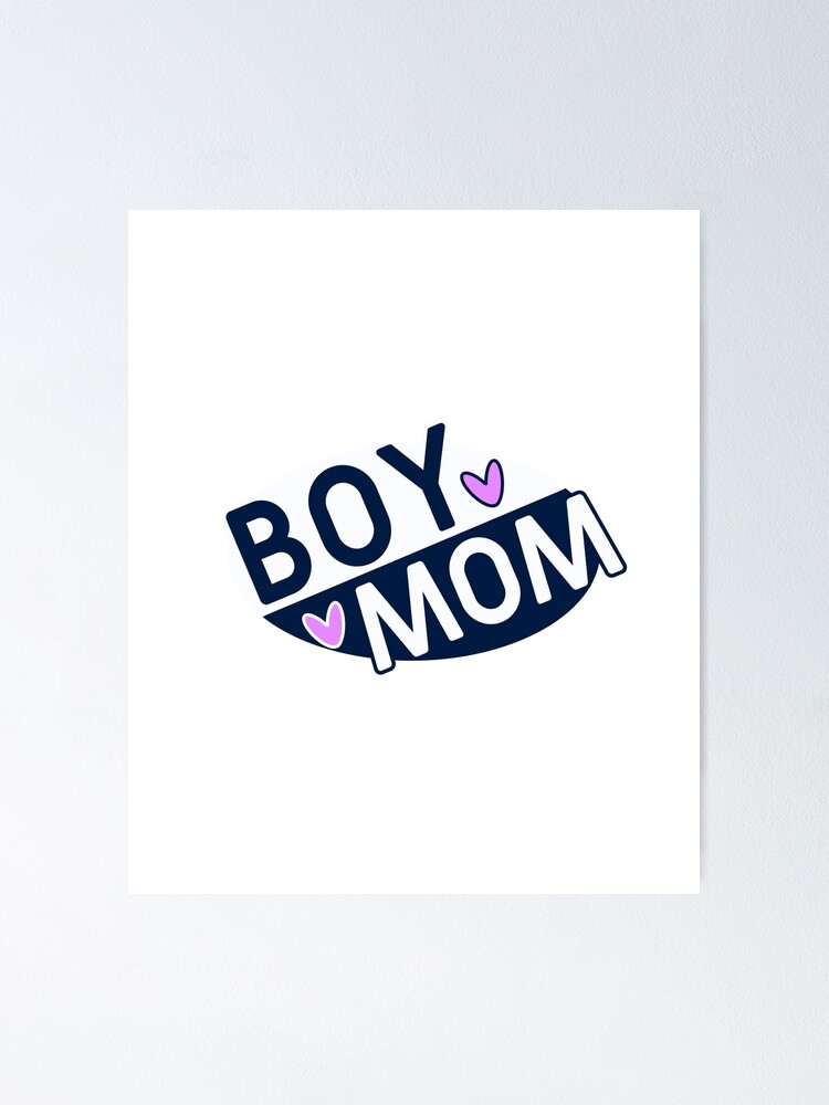 Our First Mothers Day Boy mama, boy mom ,Gift For Mom, Funny Mom Life ,Cute  Mom ,Mom ,Mothers Day Gifts Poster for Sale by Artopea Studio