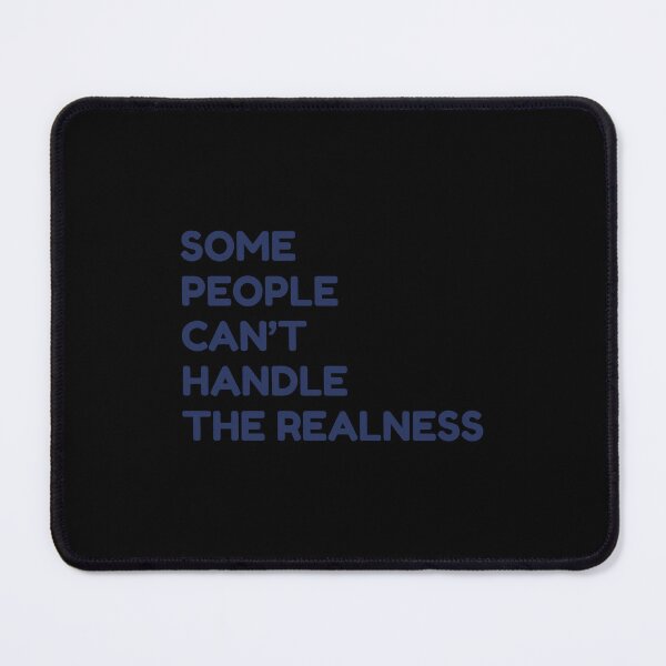 Item preview, Some People Can't Handle The Realness designed and sold by bouymakesart.