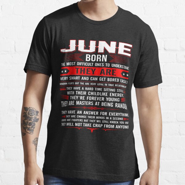 I WAS BORN IN JUNE Essential T-Shirt