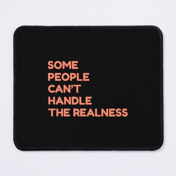 Item preview, Some People Can't Handle The Realness designed and sold by bouymakesart.