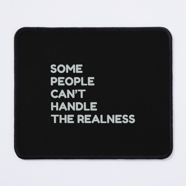 Item preview, Some People Can't Handle The Realness designed and sold by bouymakesart.