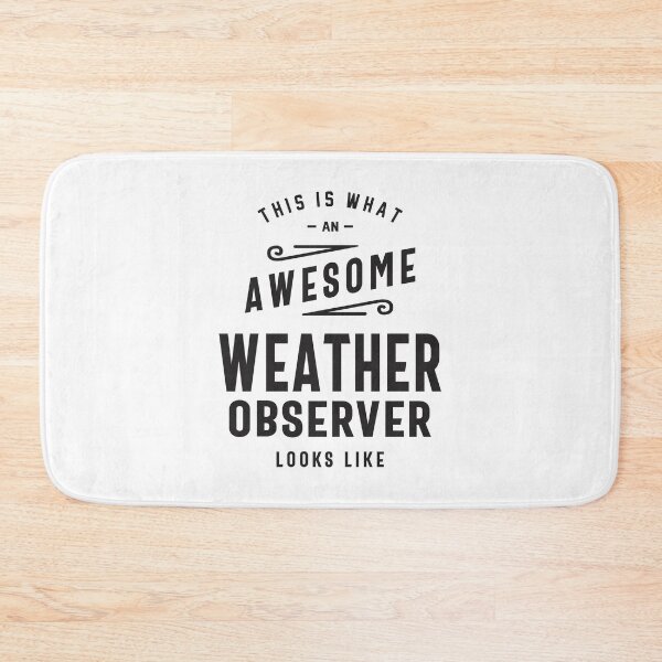 Item preview, Weather Observer Job Title Occupation Birthday Worker  designed and sold by cidolopez.