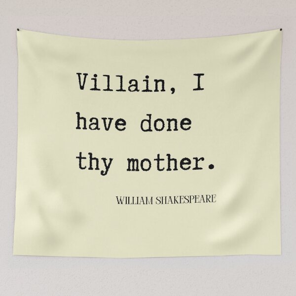 Item preview, Shakespeare Quote - done thy mother, Witty geek humor. designed and sold by superbling.