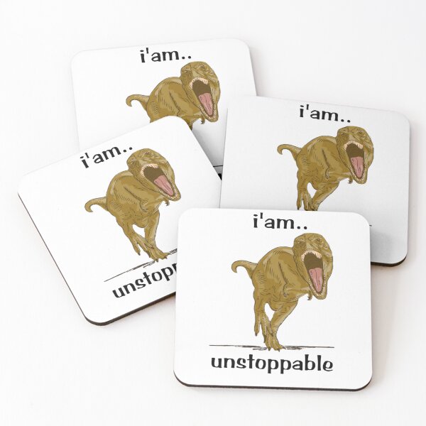 Item preview, I'm unstoppable,t-rex designed and sold by Hight-low-view.