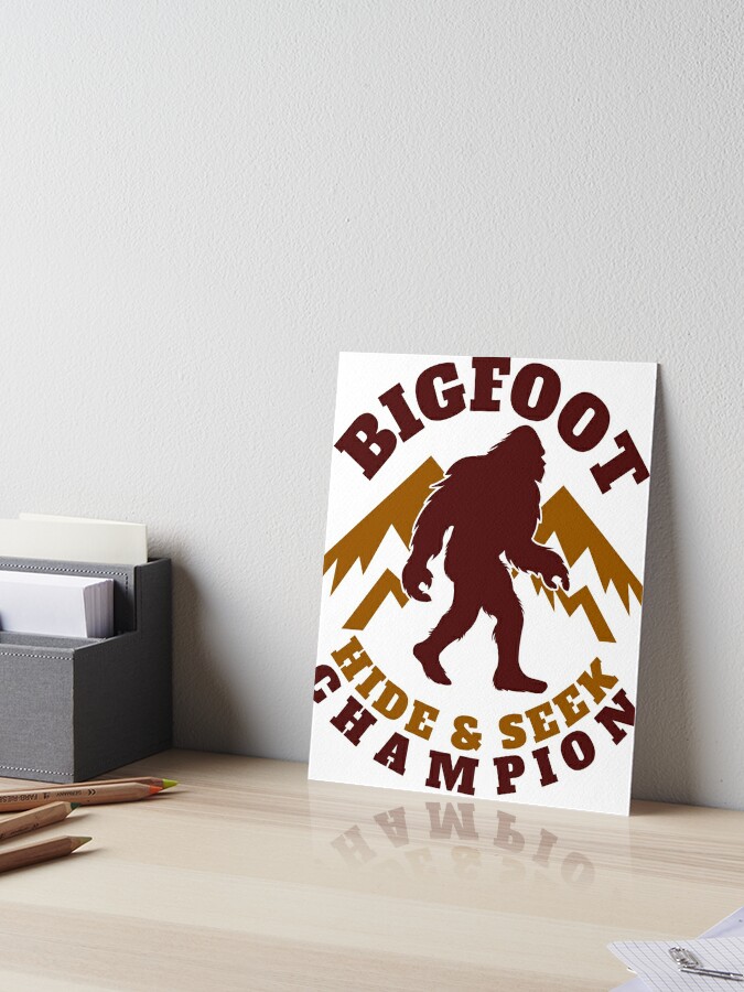 Bigfoot Hide And Seek Champion Bigfoot Hunter Art Board Print By Zkoorey Redbubble