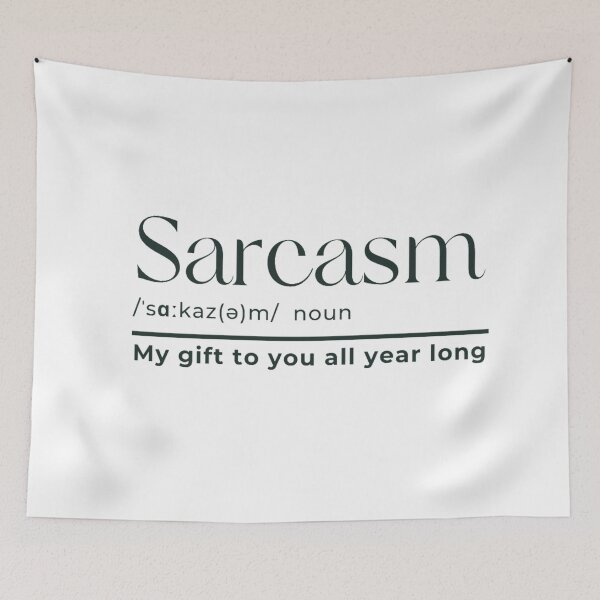 Item preview, Sarcasm My gift to you all year long designed and sold by Kristel9.