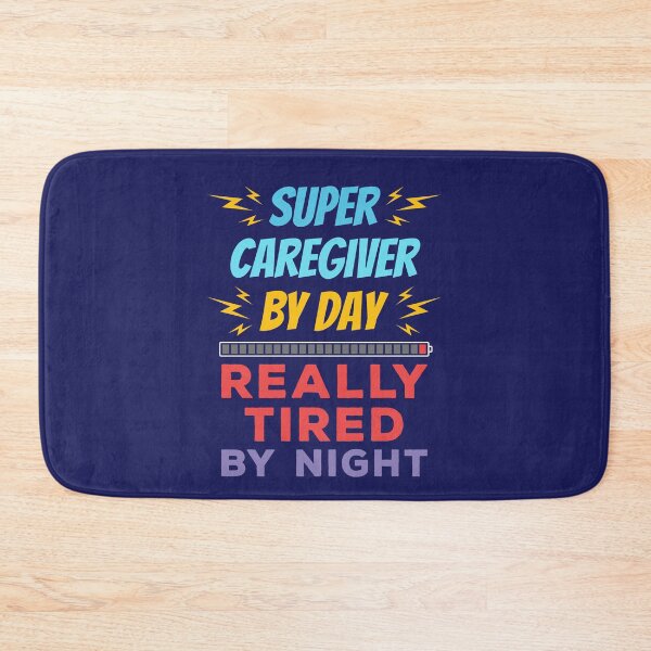 Item preview, Super Caregiver by Day Really Tired by Night designed and sold by jaygo.