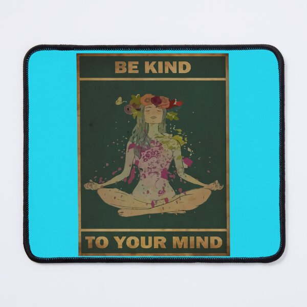 Item preview, Be Kind To Your Mind Relaxation designed and sold by MgPrint.