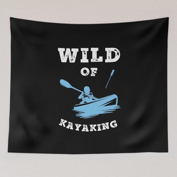 Item preview, Wild of Kayaking designed and sold by SlimAwayhaha.