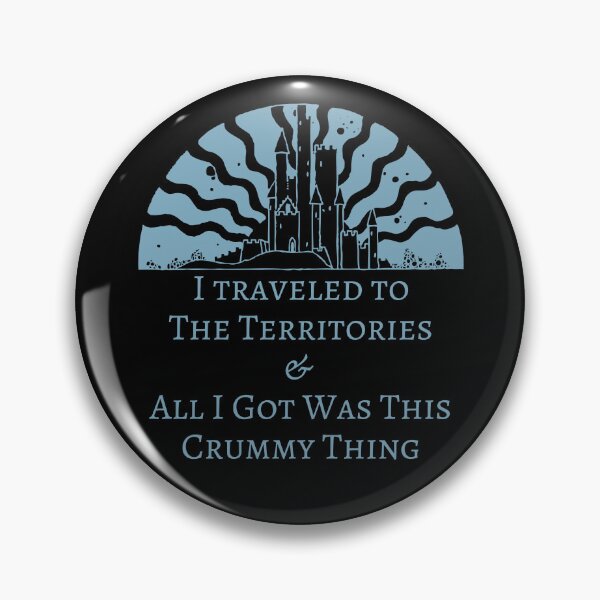 Item preview, I traveled to the Territories and all I got was this crummy, Stephen King Gift designed and sold by Constant Readers.