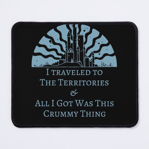 Item preview, I traveled to the Territories and all I got was this crummy, Stephen King Gift designed and sold by Constant Readers.