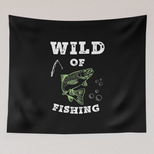 Item preview, Wild of Fishing designed and sold by SlimAwayhaha.