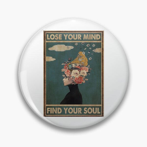 Item preview, Lose Your Mind Find Your Soul     designed and sold by MgPrint.