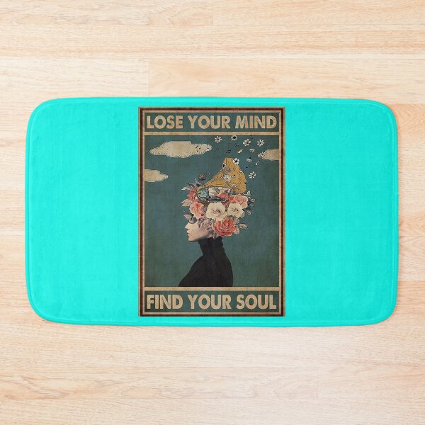 Item preview, Lose Your Mind Find Your Soul     designed and sold by MgPrint.