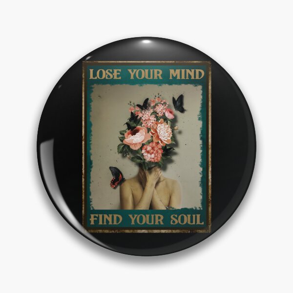 Item preview, Lose Your Mind Find Your Soul... designed and sold by MgPrint.