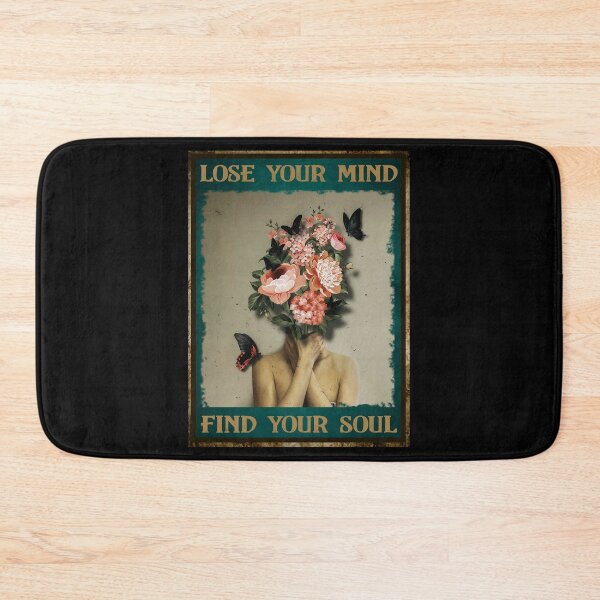 Item preview, Lose Your Mind Find Your Soul... designed and sold by MgPrint.