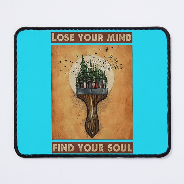 Item preview, Painting Lose your mind Find Your Soul designed and sold by MgPrint.