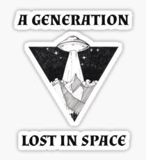 A GENERATION LOST IN SPACE Sticker