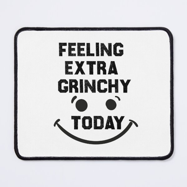 Item preview, Feeling Extra Grinchy Today designed and sold by the--best-art.