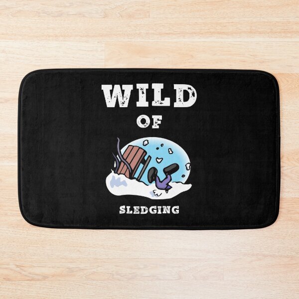 Item preview, Wild of Sledging designed and sold by SlimAwayhaha.