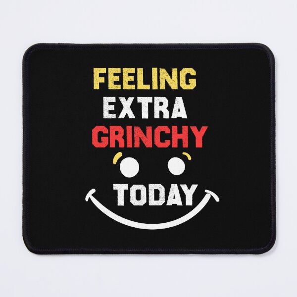 Item preview, Feeling Extra Grinchy Today designed and sold by the--best-art.