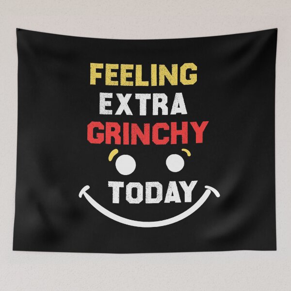 Item preview, Feeling Extra Grinchy Today designed and sold by the--best-art.