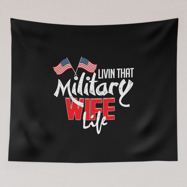 Artikelvorschau, Livin' That Military Wife Life entworfen und verkauft von PrintPress.