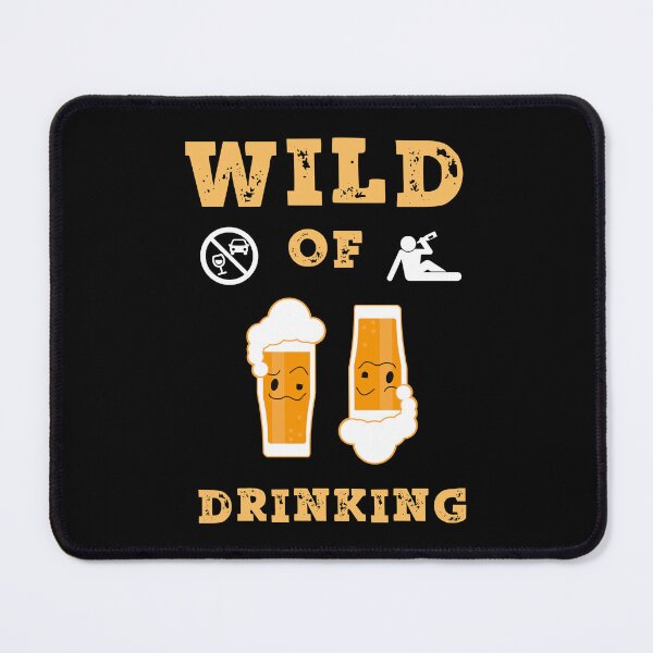 Item preview, Wild of Drinking designed and sold by SlimAwayhaha.