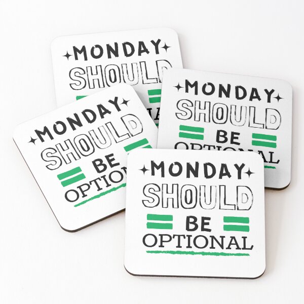 Item preview, Monday should be optional designed and sold by Kristel9.