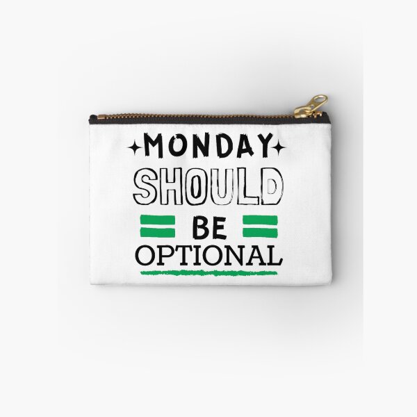 Item preview, Monday should be optional designed and sold by Kristel9.
