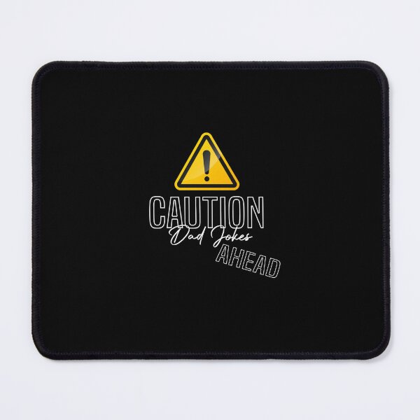 Item preview, Caution Dad Jokes Ahead designed and sold by black_ master.