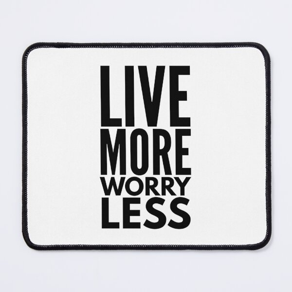 Item preview, Live More Worry Less - Motivational Words designed and sold by texteestore.