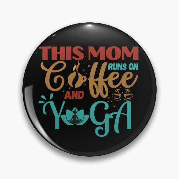Item preview, This mom runs on coffee and yoga designed and sold by ZArt-Creative.