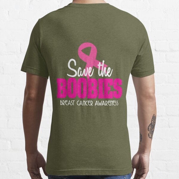 Save The Boobies Breast Cancer Awareness Shirt Essential T-Shirt for Sale  by CreativeStrike