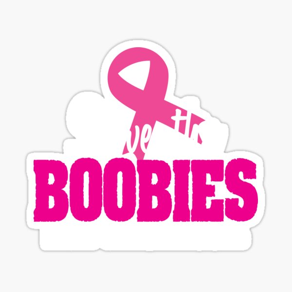Save The Boobies stickers | Stay Beautiful