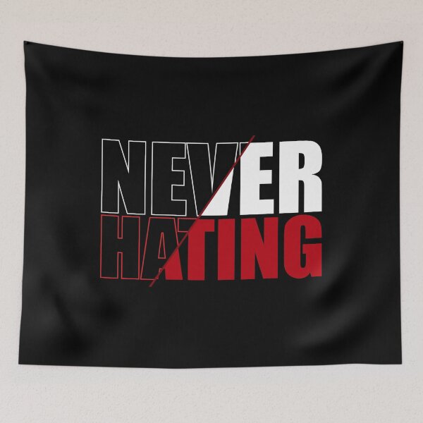 Item preview, Never Hating - Stop Hate - Peace and Love designed and sold by andrewshih.